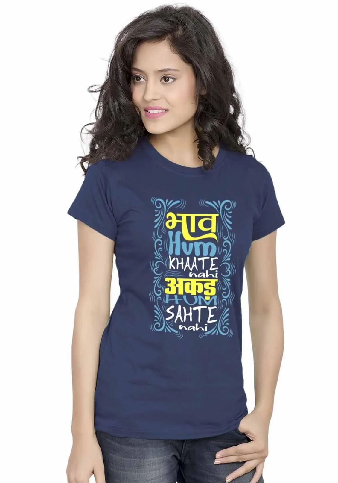 Bhav Aur Akad Women Tshirt