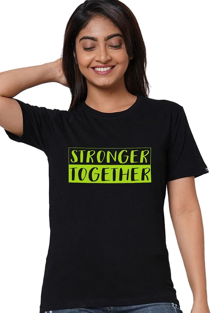 Stronger Together Women Tshirt